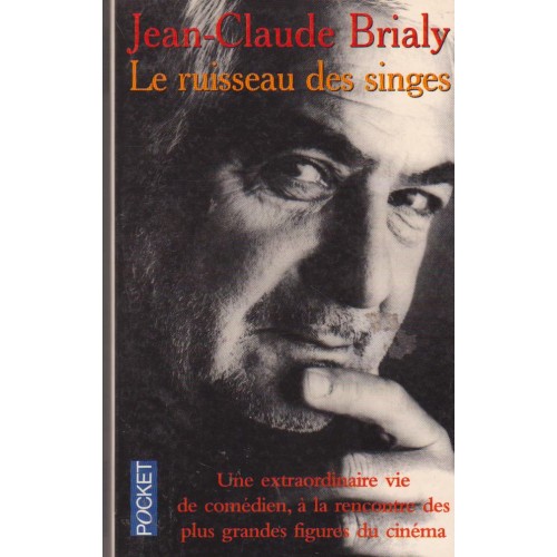 Le ruisseau des singes, Jean-Claude Brialy